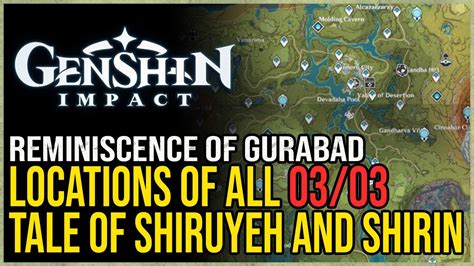 All The Tale of Shiruyeh and Shirin Locations Genshin Impact - YouTube