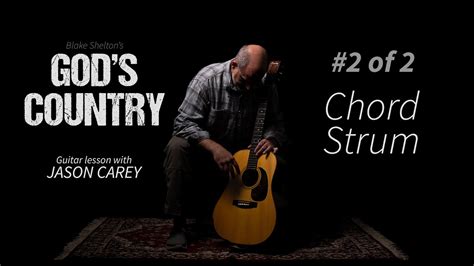 God's Country by Blake Shelton Guitar Lesson Chords and Strum Patterns 2 of 2 - YouTube