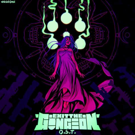 EXIT THE GUNGEON (Original SoundTrack) | doseone