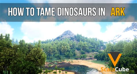 How To Tame Dinosaurs in ARK - Scalacube