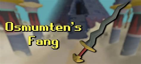 OSRS Osmumten's fang