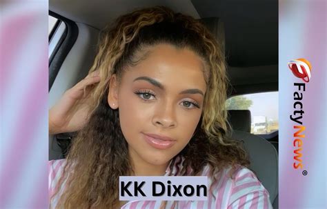 Who is KK Dixon? Wiki, Age, Parents, Net Worth, Boyfriend, Kids, Height & Facts