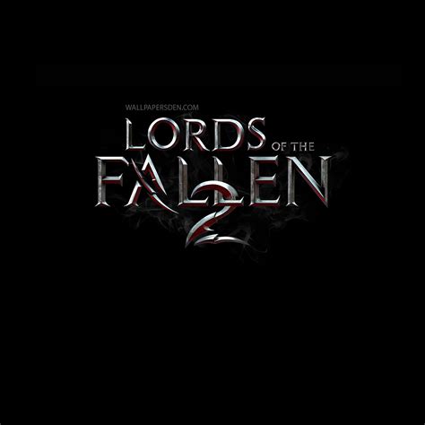 Lords of the Fallen 2 Logo Wallpaper, HD Games 4K Wallpapers, Images and Background - Wallpapers Den