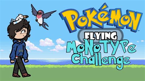 Pokemon Flying Monotype Challenge! - YouTube
