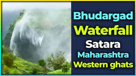 Bhudargad Waterfall Satara || Western Ghats | Amazing Indian Mountains ...