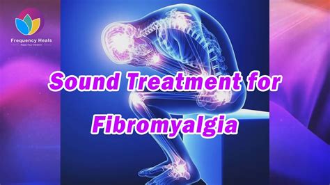 Fibromyalgia Treatment | Relieve Musculoskeletal Pain丨Healing Frequency ...