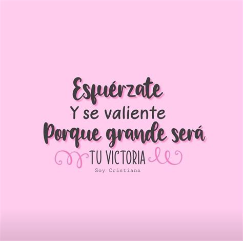 Introducir 93+ imagen esfuerzate y se valiente frases - Abzlocal.mx