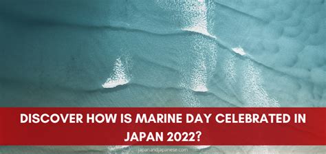 Discover How Is Marine Day Celebrated In Japan 2022?