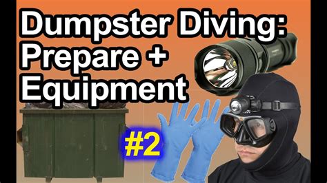 How to Dumpster Dive tips & Advice #2 : Be Prepared & Equipment. - YouTube