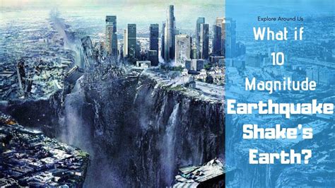 What If a Magnitude 10 Earthquake Shakes The Planet? · English grammar ...