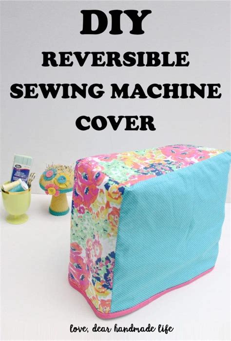 DIY Reversible Sewing Machine Cover - Dear Handmade Life