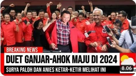 CEK FAKTA: Ganjar Pranowo Maju Pilpres 2024 Gandeng Ahok, Bikin Anies Baswedan dan Surya Paloh ...