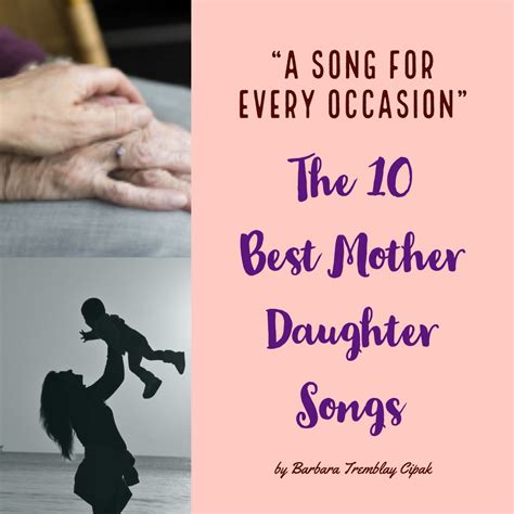 Top 10 Best Mother Daughter Songs | Daughter songs, Mother daughter ...