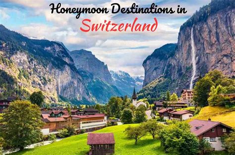 10 Best Places For Honeymoon In Switzerland In 2023: BudgetTravelBuff