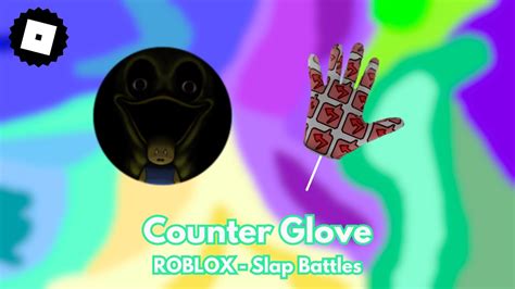 How to get the COUNTER GLOVE + 'Da Maze Runner' BADGE in ROBLOX - Slap Battles (TUTORIAL) - YouTube