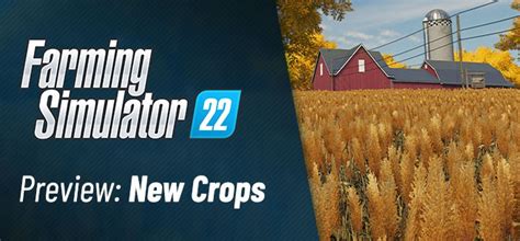 New Crops in FS22: Video presentation + screenshots | FS22modhub.com