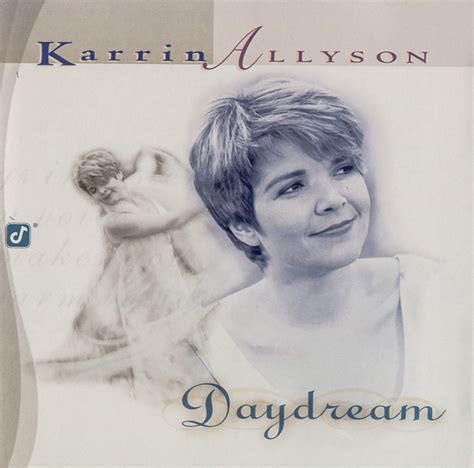 Karrin Allyson - Daydream Lyrics and Tracklist | Genius