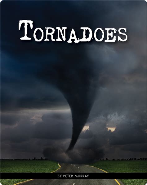 Tornadoes Children's Book by Peter Murray | Discover Children's Books ...