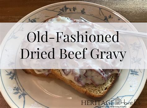 Old-Fashioned Dried Beef Gravy Recipe