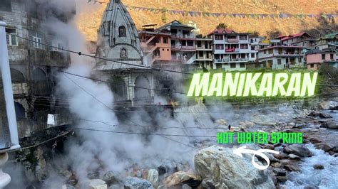 Kasol to Manikaran | Himachal trip 2021| hot water spring - YouTube