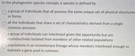 Solved In the phylogenetic species concept, a species is | Chegg.com