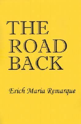 The Road Back by Erich Maria Remarque | Goodreads