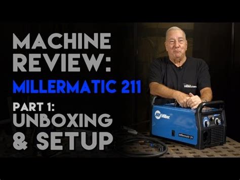 Miller Millermatic 211 Review - Kings of Welding