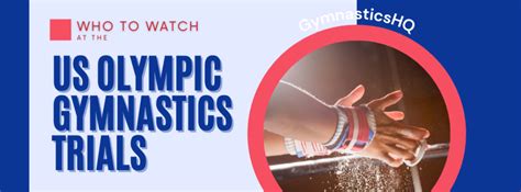 Who to Watch at US Olympic Gymnastics Trials