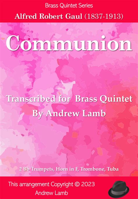 Communion (by A.R Gaul, arr for Brass Quintet) Sheet Music | Alfred Robert Gaul (1837-1913 ...