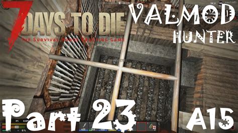 METAL RAILINGS | 7 Days To Die Valmod A15 Overhaul Gameplay | Part 23 ...