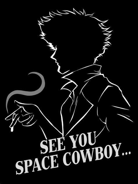 Wallpaper See you space cowboy... | See you space cowboy, Space cowboys ...