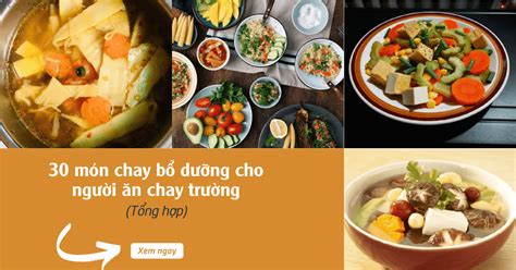 Top 13 món ngon mỗi ngày món chay mới nhất năm 2022 - Kiến Thức Cho ...