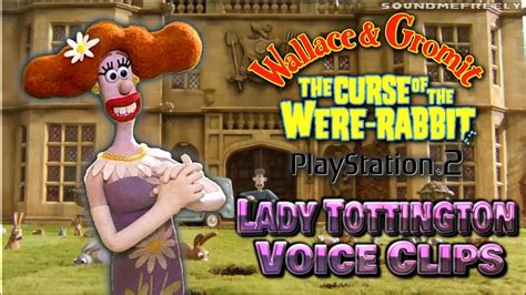 Lady Tottington Voice Clips • Wallace & Gromit: The Curse of the Were-Rabbit (Helena Bonham ...