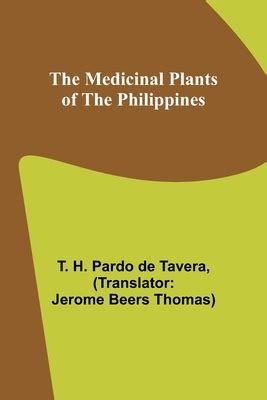 MEDICINAL PLANTS OF THE PHILIPPINES By Quisumbing, Eduardo:, 51% OFF