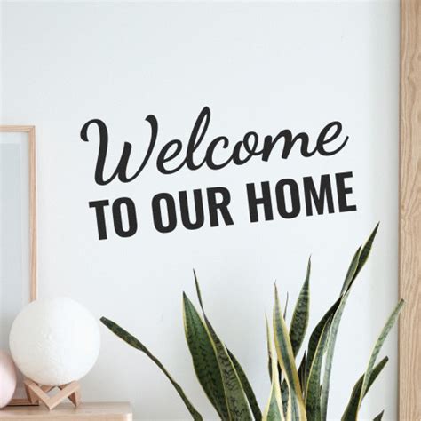 Welcome To Our Home - Wall Decor