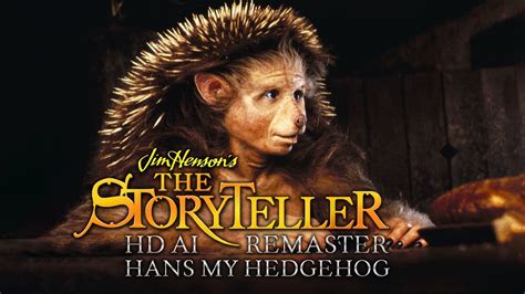 Jim Henson's The Storyteller (1988) - E01 - Hans My Hedgehog - HD AI ...