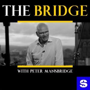 The Bridge with Peter Mansbridge Podcast | Free Listening on Podbean App