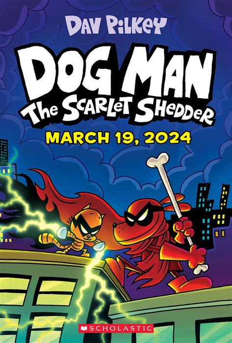 Dog Man: Dog Man: The Scarlet Shedder: A Graphic Novel (Dog Man #12): From the Creator of ...