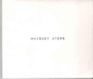 Whiskey Myers - Whiskey Myers (2019, CD) | Discogs