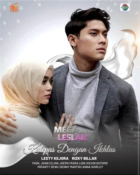 Sinopsis Kulepas dengan Ikhlas, Mega Miniseries Lesti Kejora dan Rizky ...