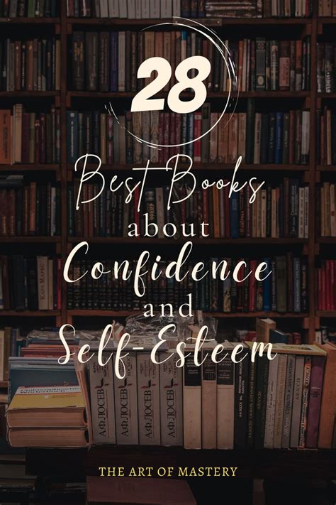 28 Best Books about Confidence and Self-Esteem | Self confidence quotes ...