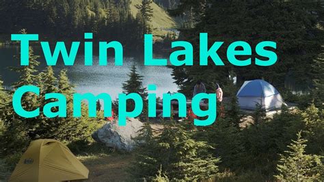 Twin Lakes Camping - YouTube