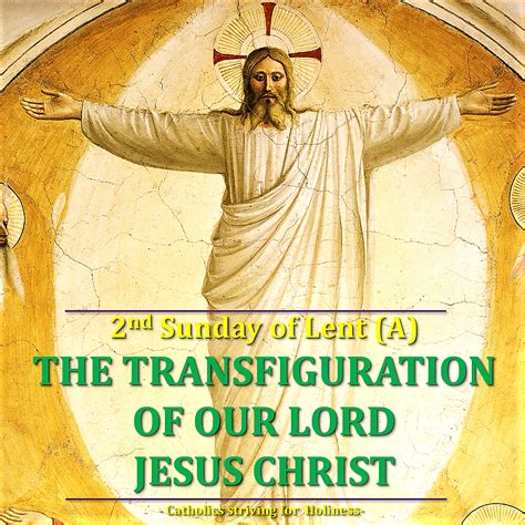 2nd Sunday of Lent (A). LESSONS FROM OUR LORD’S TRANSFIGURATION ...