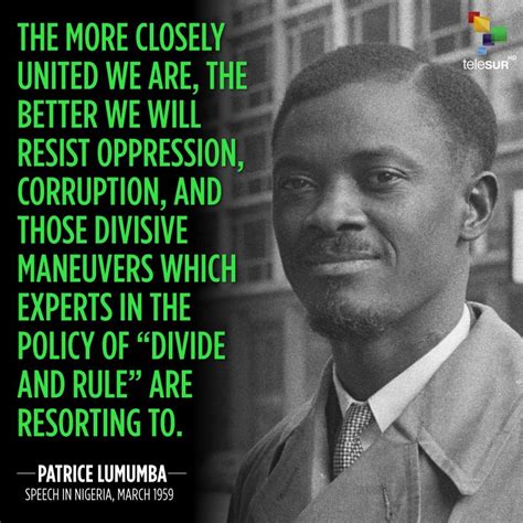 Patrice Lumumba was an African leader. His strategies and actions for a unitary Congo provoked ...