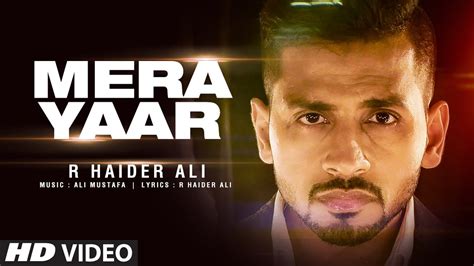 Latest Punjabi Songs 2016 | Mera Yaar | R Haider Ali | T-Series Apna ...