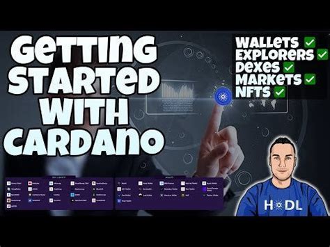 Cardano Ecosystem - Getting Started with Cardano! Some of the basics ...