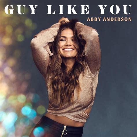 Abby Anderson – Guy Like You Lyrics | Genius Lyrics