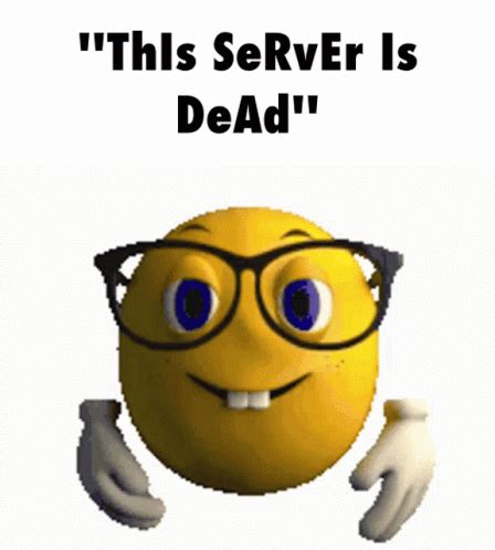 Dead Server Meme Server Dead GIF – Dead Server Meme Dead Server Server Dead – discover and share ...