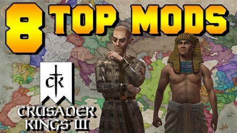 8 Top Mods for Crusader Kings 3 (Mod Install Guide) - YouTube