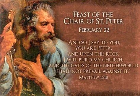 Saint February 22 : Feast of the Chair of St. Peter the Apostle - 1st Pope of the Church